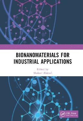 Bionanomaterials for Industrial Applications 1