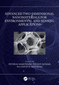 bokomslag Advanced Two-Dimensional Nanomaterials for Environmental and Sensing Applications