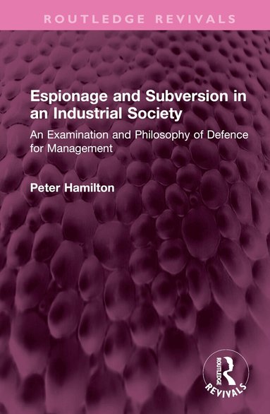 Peter Hamilton - Espionage and Subversion in an Industrial Society, Inbunden