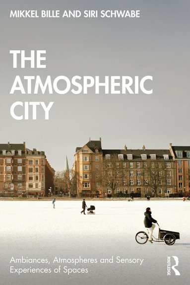 Mikkel Bille, Siri Schwabe - Atmospheric City, Häftad
