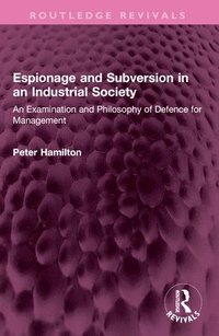 bokomslag Espionage and Subversion in an Industrial Society