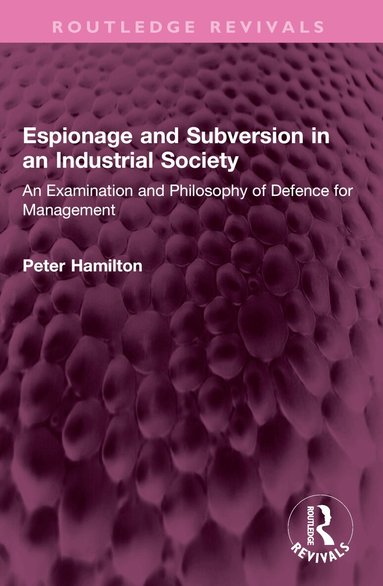 Peter Hamilton - Espionage and Subversion in an Industrial Society, Häftad