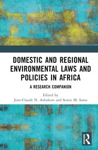 bokomslag Domestic and Regional Environmental Laws and Policies in Africa