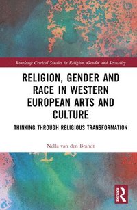 bokomslag Religion, Gender and Race in Western European Arts and Culture