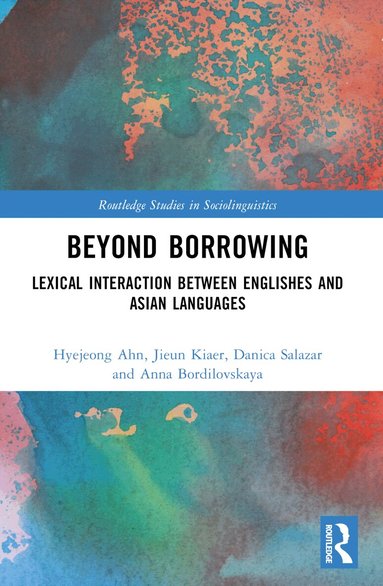 Hyejeong Ahn, Jieun Kiaer, Danica Salazar, Anna Bordilovskaya - Beyond Borrowing, Häftad