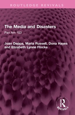 The Media and Disasters 1