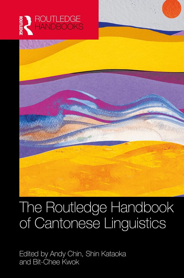 Routledge Handbook of Cantonese Linguistics