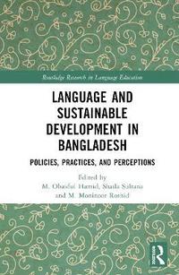 bokomslag Language and Sustainable Development in Bangladesh