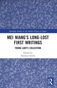 bokomslag Mei Niang's Long-Lost First Writings