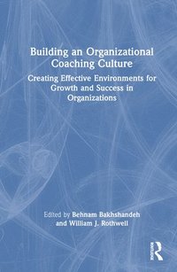 bokomslag Building an Organizational Coaching Culture