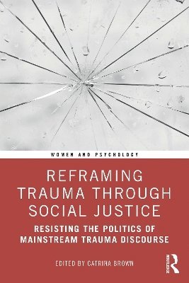 bokomslag Reframing Trauma Through Social Justice