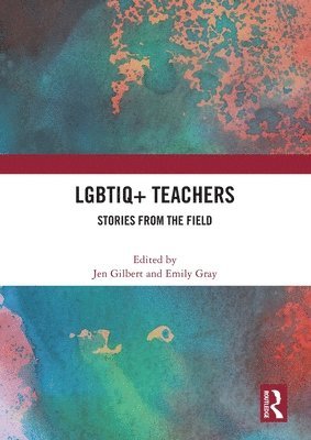 bokomslag LGBTIQ+ Teachers