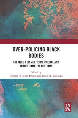 bokomslag Over-Policing Black Bodies