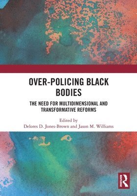 Over-Policing Black Bodies 1