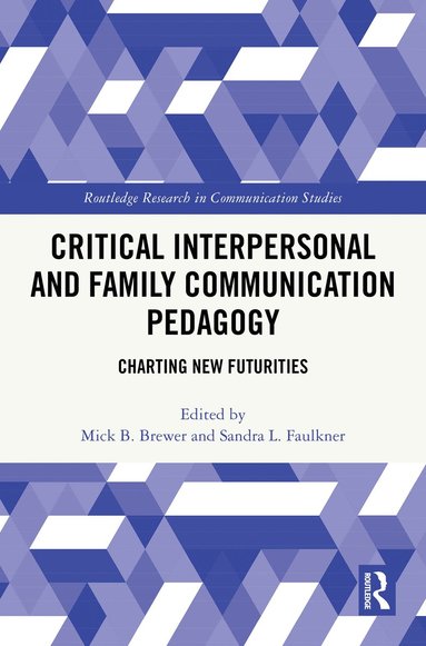 bokomslag Critical Interpersonal and Family Communication Pedagogy