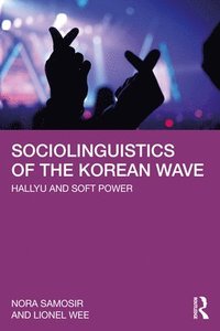 bokomslag Sociolinguistics of the Korean Wave