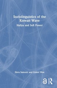 bokomslag Sociolinguistics of the Korean Wave