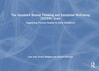 bokomslag The Sustained Shared Thinking and Emotional Well-being (SSTEW) Scale