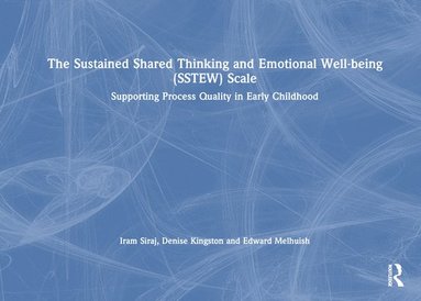 bokomslag The Sustained Shared Thinking and Emotional Well-being (SSTEW) Scale