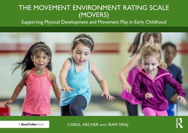 Carol Archer, Iram Siraj - Movement Environment Rating Scale (MOVERS), Häftad