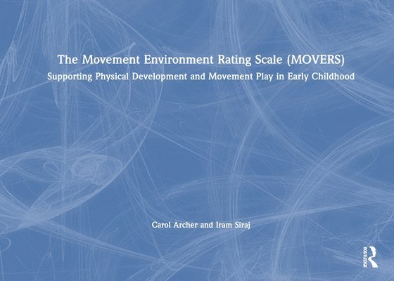 The Movement Environment Rating Scale (MOVERS) 1