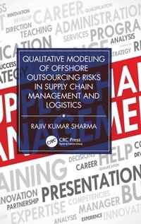 bokomslag Qualitative Modeling of Offshore Outsourcing Risks in Supply Chain Management and Logistics