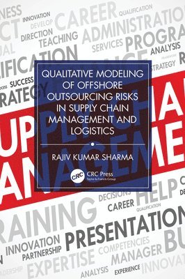 Qualitative Modeling of Offshore Outsourcing Risks in Supply Chain Management and Logistics 1