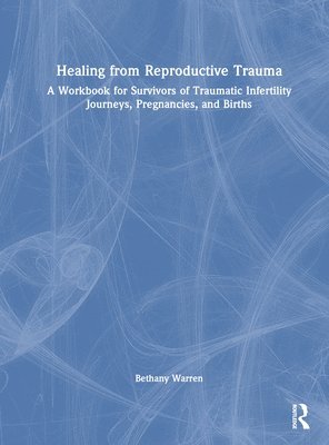 bokomslag Healing from Reproductive Trauma
