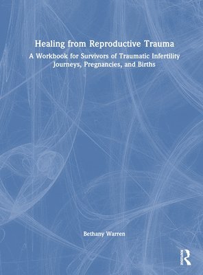 Healing from Reproductive Trauma 1