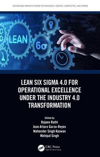 bokomslag Lean Six Sigma 4.0 for Operational Excellence Under the Industry 4.0 Transformation