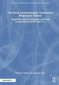 bokomslag The Social Communication Intervention Programme Manual