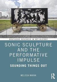 bokomslag Sonic Sculpture and the Performative Impulse