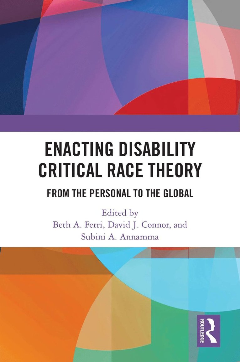 Enacting Disability Critical Race Theory 1