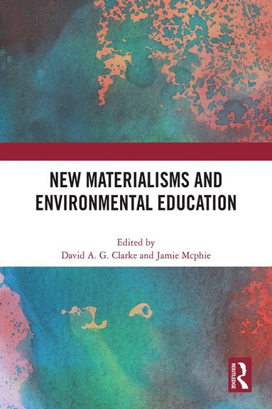 bokomslag New Materialisms and Environmental Education