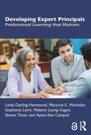 Linda Darling-Hammond, Marjorie E. Wechsler, Stephanie Levin, Melanie Leung-Gagné, Steven Tozer, Ayana Kee Campoli - Developing Expert Principals, Häftad
