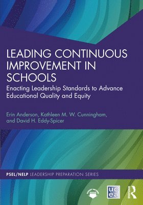 Leading Continuous Improvement in Schools 1
