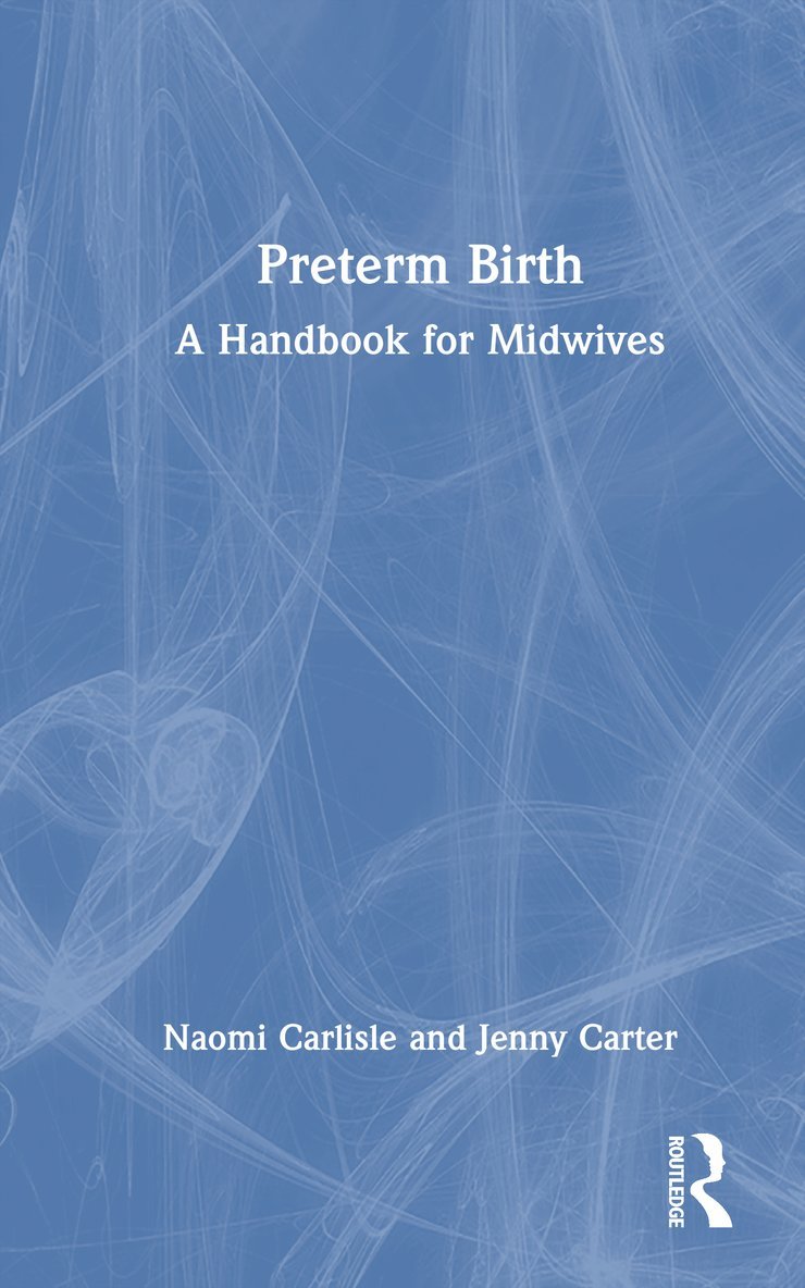 Naomi Carlisle, Jenny Carter - Preterm Birth, Inbunden