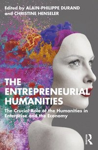 bokomslag The Entrepreneurial Humanities