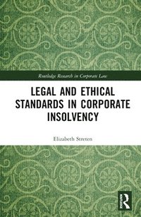 bokomslag Legal and Ethical Standards in Corporate Insolvency