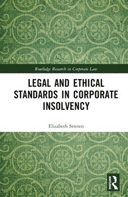 Legal and Ethical Standards in Corporate Insolvency 1