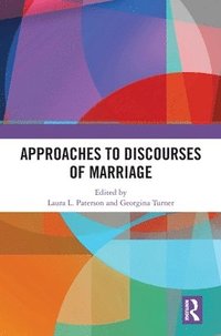 bokomslag Approaches to Discourses of Marriage
