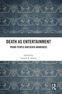 bokomslag Death as Entertainment