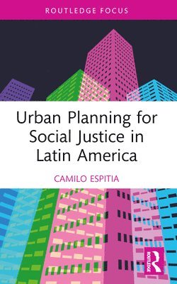 bokomslag Urban Planning for Social Justice in Latin America