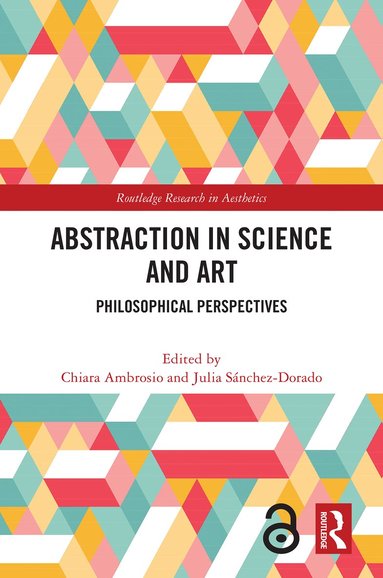 Chiara Ambrosio, Julia Sánchez-Dorado - Abstraction in Science and Art, Inbunden