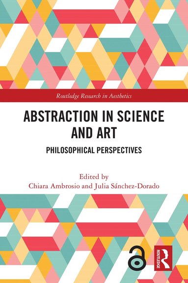 Chiara Ambrosio, Julia Sánchez-Dorado - Abstraction in Science and Art, Häftad
