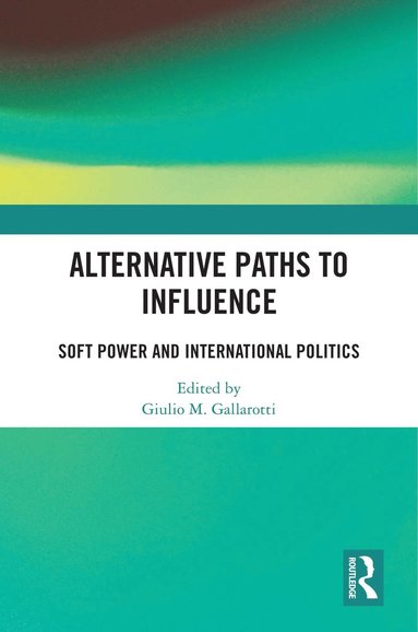 bokomslag Alternative Paths to Influence