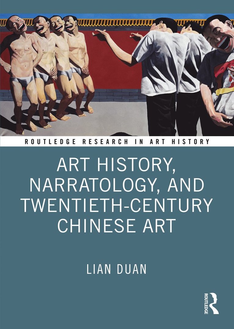 Lian Duan, Canada.) Duan, Lian (Concordia University in Montreal - Art History, Narratology, and Twentieth-Century Chinese Art, Häftad