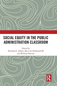 bokomslag Social Equity in the Public Administration Classroom