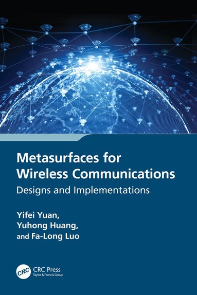Yifei Yuan, Yuhong Huang, Fa-Long Luo - Metasurfaces for Wireless Communications, Häftad