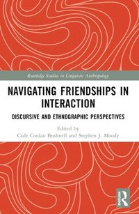 bokomslag Navigating Friendships in Interaction